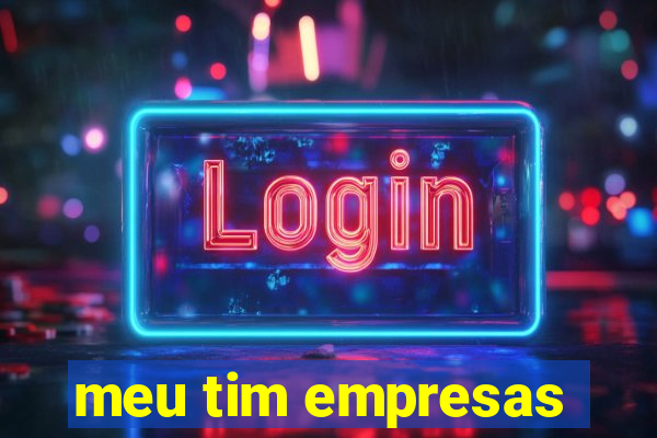 meu tim empresas